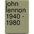 John Lennon 1940 - 1980