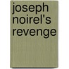 Joseph Noirel's Revenge door Victor Cherbuliez