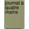Journal à quatre mains by Flora Groult