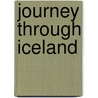 Journey Through Iceland door Max Galli