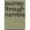 Journey Through Namibia door Mohammed Amin