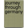 Journey through Germany door Ernst-Otto Luthardt
