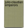 Julio-Claudian Emperors door Thomas Wiedemann