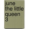 June The Little Queen 3 by Kim Yeon-joo