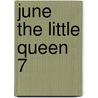 June The Little Queen 7 door Kim Yeon-joo