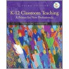 K-12 Classroom Teaching by Andrea M. Guillaume