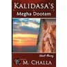 Kalidasa's Megha Dootam door R.M. Challa