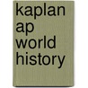 Kaplan Ap World History door Patrick Whelan