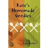 Kate's Homemade Goodies by Kate Hailey