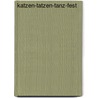 Katzen-Tatzen-Tanz-Fest door Fredrik Vahle