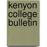 Kenyon College Bulletin door Anonymous Anonymous