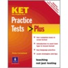 Ket Practice Tests Plus by Peter Lucantoni