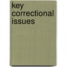 Key Correctional Issues door Roslyn Muraskin
