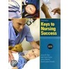 Keys To Nursing Success door Janet R. Katz