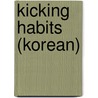 Kicking Habits (Korean) door Thomas Bandy