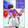Kids Draw Manga Fantasy door Christopher Hart