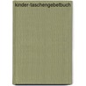 Kinder-Taschengebetbuch by Reinhard Abeln