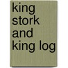 King Stork And King Log door Sergei Stepniak
