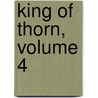 King of Thorn, Volume 4 by Yuji Iwahara