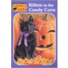 Kitten in the Candycorn by Ben M. Baglio
