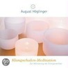 Klangschalen-Meditation by August Höglinger