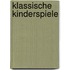 Klassische Kinderspiele