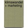 Klimawandel + Marketing by Wolfgang Zenger