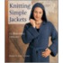 Knitting Simple Jackets