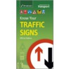 Know Your Traffic Signs by Great Britain: Department For Transport