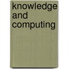 Knowledge And Computing door Tibor Vamos