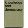 Knowledge And Democracy door N. Stehr