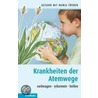 Kranheiten der Atemwege door Maria Treben