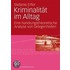 Kriminalität im Alltag