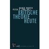 Kritische Theorie heute door Onbekend