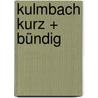 Kulmbach kurz + bündig door Ruprecht Konrad-Röder