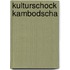 KulturSchock Kambodscha