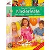 Kunterbunte Kinderfeste door Almuth Bartl