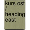 Kurs Ost / Heading East by Andreas Hülsmann