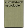 Kurzlehrbuch Neurologie door Heinrich Mattle