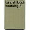 Kurzlehrbuch Neurologie by Heinrich Mattle