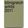 Königreich Arktis 2011 door Onbekend