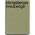 Königsberger Kreuzwege