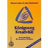 Königsweg Kreativität door Michael Luther