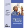 Körper und Seele sehen door Onbekend