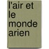 L'Air Et Le Monde Arien
