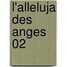 L'Alleluja Des Anges 02 door Sakura Kai