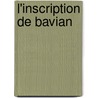 L'Inscription de Bavian by Henri Pognon