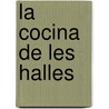 La Cocina de Les Halles by Anthony Bourbain