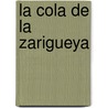 La Cola de La Zarigueya door Liliana Cinetto