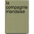 La Compagnie Irlandaise